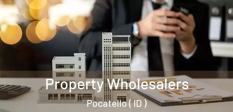  Property Wholesalers Pocatello ( ID )