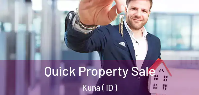  Quick Property Sale Kuna ( ID )