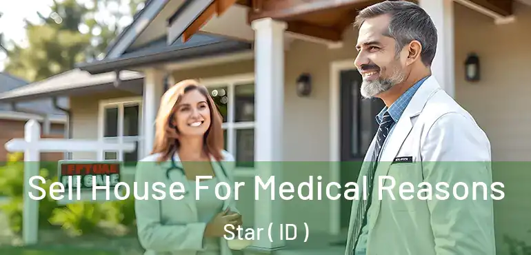  Sell House For Medical Reasons Star ( ID )