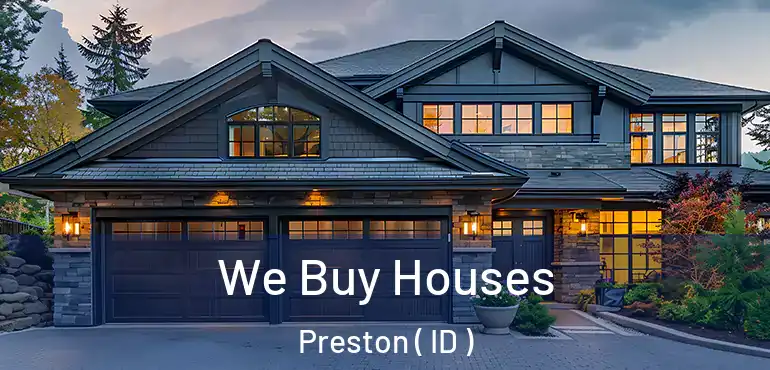  We Buy Houses Preston ( ID )